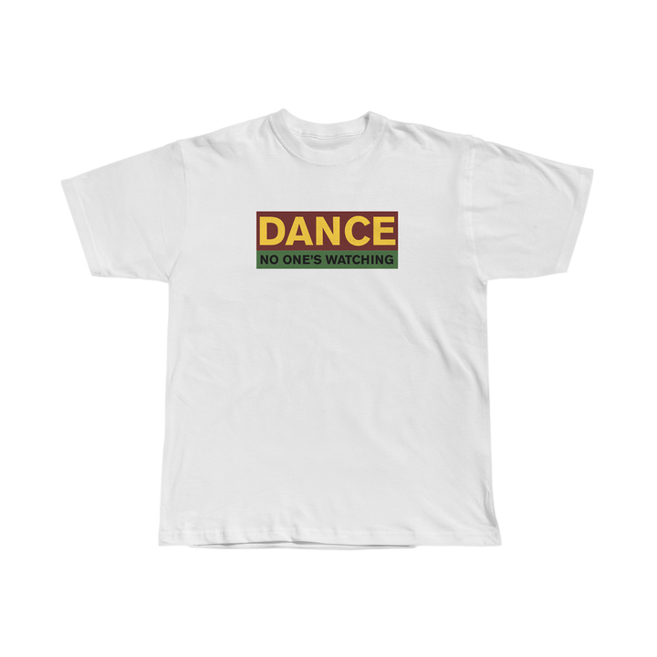 White 'Dance, No One's Watching' T-shirt