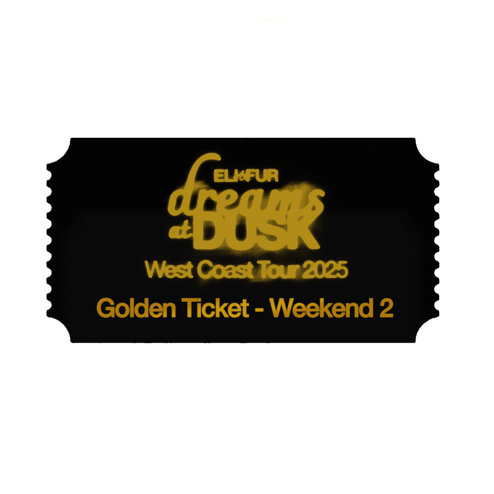 Golden Ticket - Weekend 2 (Aug 22 - 24)